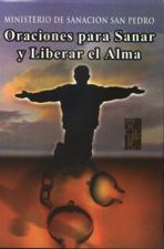 ORACIONES PARA SANAR Y LIBERAR EL ALMA