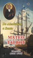 MATEO TALBOT. OBRERO Y ALCOHOLICO CONVERTIDO1500542666