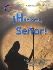 HABLAME, SEÑOR!. 10 RETIROS ESPIRITUALES PARA MISIONEROS/AS