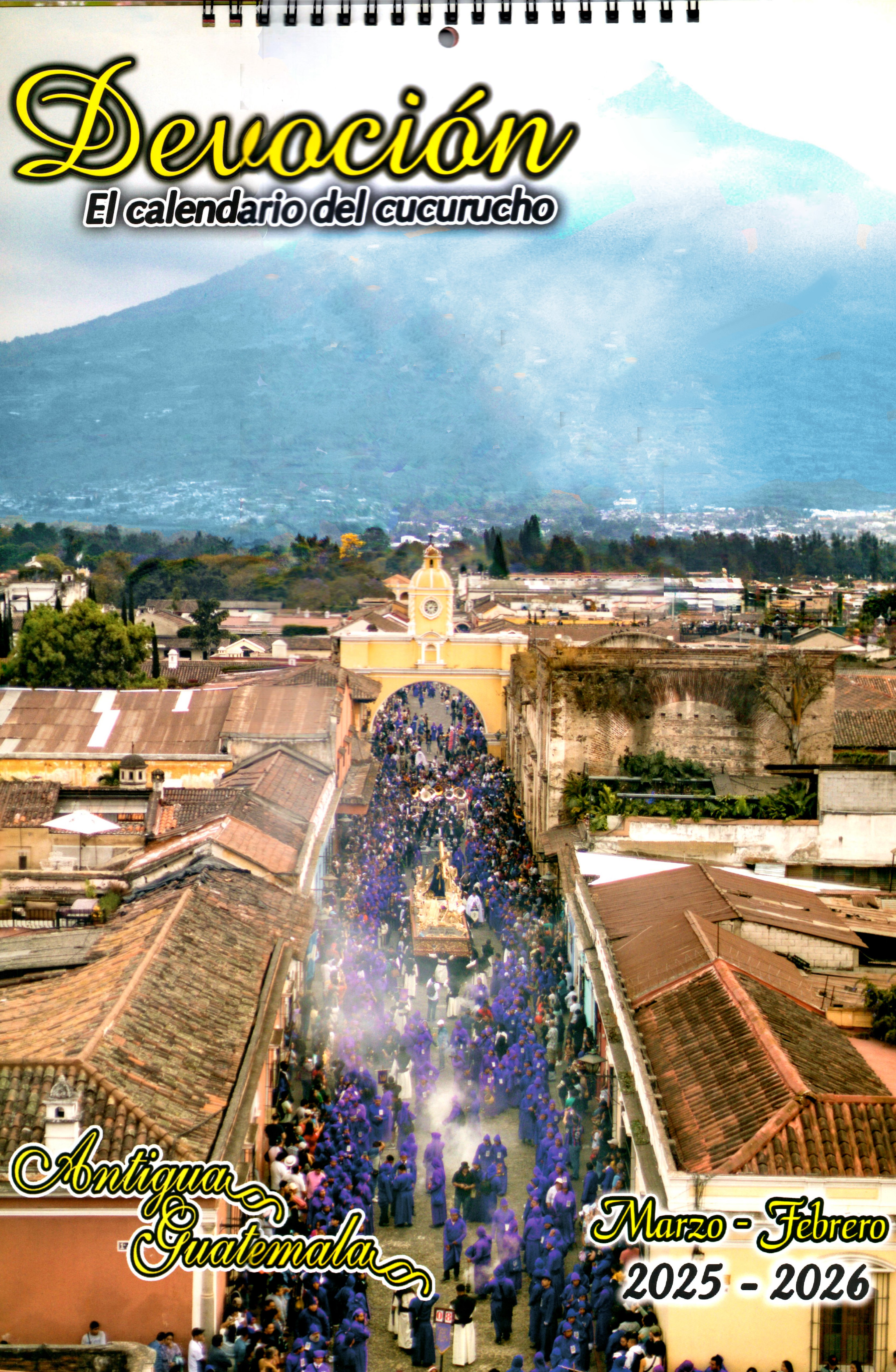 CALENDARIO DEL CUCURUCHO. ANTIGUA. MARZO 2025-FEBRERO 202628103079