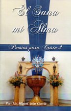 EL SANA MI ALMA. POESIAS PARA CRISTO 2565706806