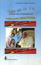 AÑO DE LA FE 2012-2013 LA FE DE LA IGLESIA Y NUESTRA FE PERSONAL1637121952