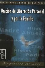 ORACION DE LIBERACION PERSONAL Y POR LA FAMILIA