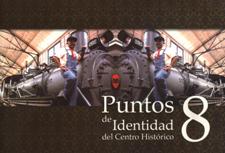 PUNTOS DE IDENTIDAD DEL CENTRO HISTORICO 8