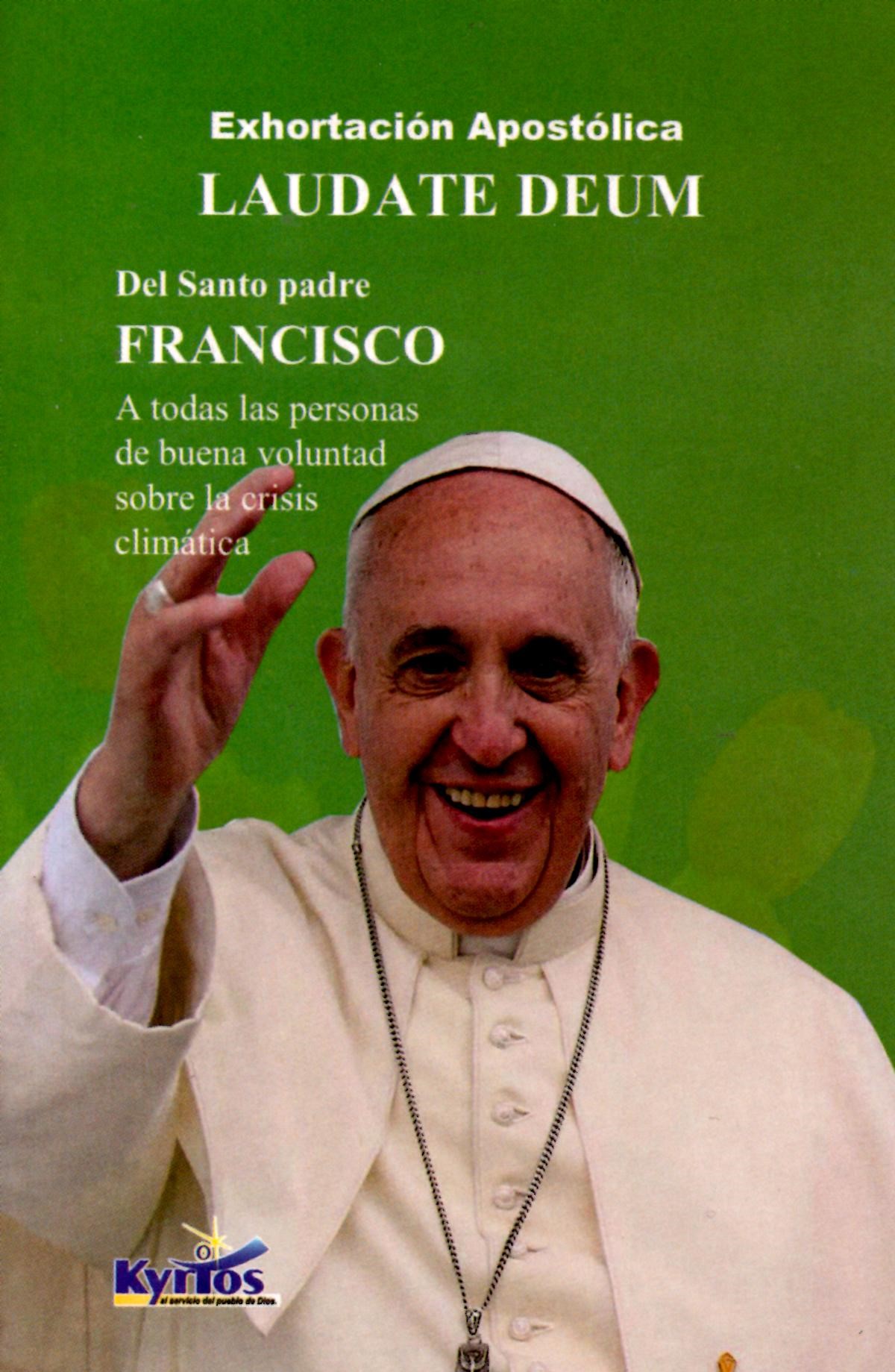 LAUDATE DEUM (ALABEN A DIOS)  EXHORTACIÓN APOSTÓLICA SOBRE LA CRISIS CLIMATICA1395575005