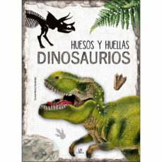 HUESOS Y HUELLAS : DINOSAURIOS945458450