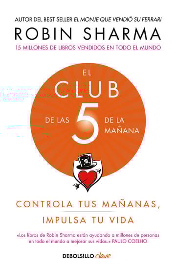 EL CLUB DE LAS 5 DE LA MAÑANA. CONTROLA TUS MAÑANAS, IMPULSA TU VIDA