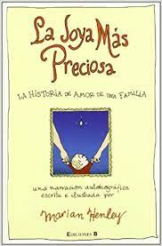 LA JOYA MAS PRECIOSA. LA HISTORIA DE AMOR DE UNA FAMILIA2054136663