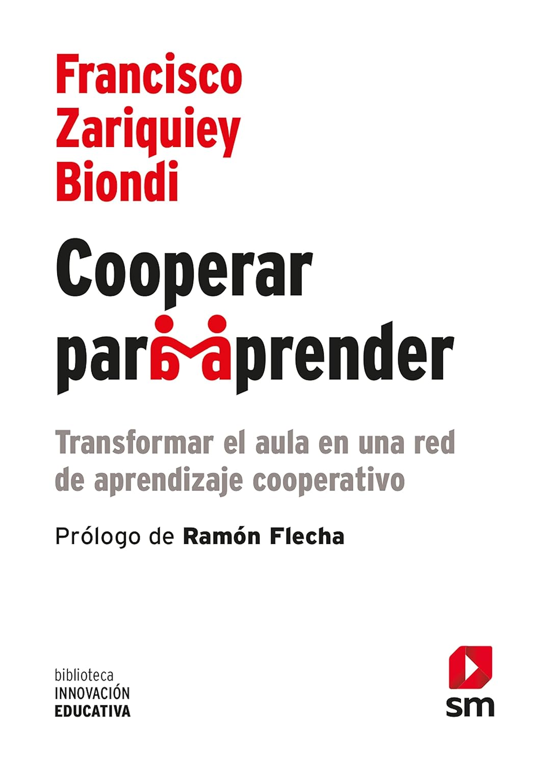 COOPERAR PARA APRENDER. TRANSFORMAR EL AULA EN UNA RED
