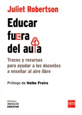 EDUCAR FUERA DEL AULA. TRUCOS Y RECURSOS PARA AYUDAR A LOS DOCENTES1342882357