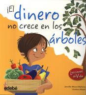 EL DINERO NO CRECE EN LOS ARBOLES1810817678
