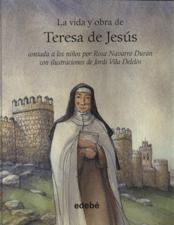 VIDA Y OBRA DE TERESA DE JESUS. CONTADA A LOS NIÑOS1810817678