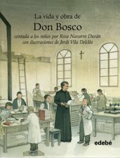 VIDA Y OBRA DE DON BOSCO. CONTADA A LOS NIÑOS1810817678