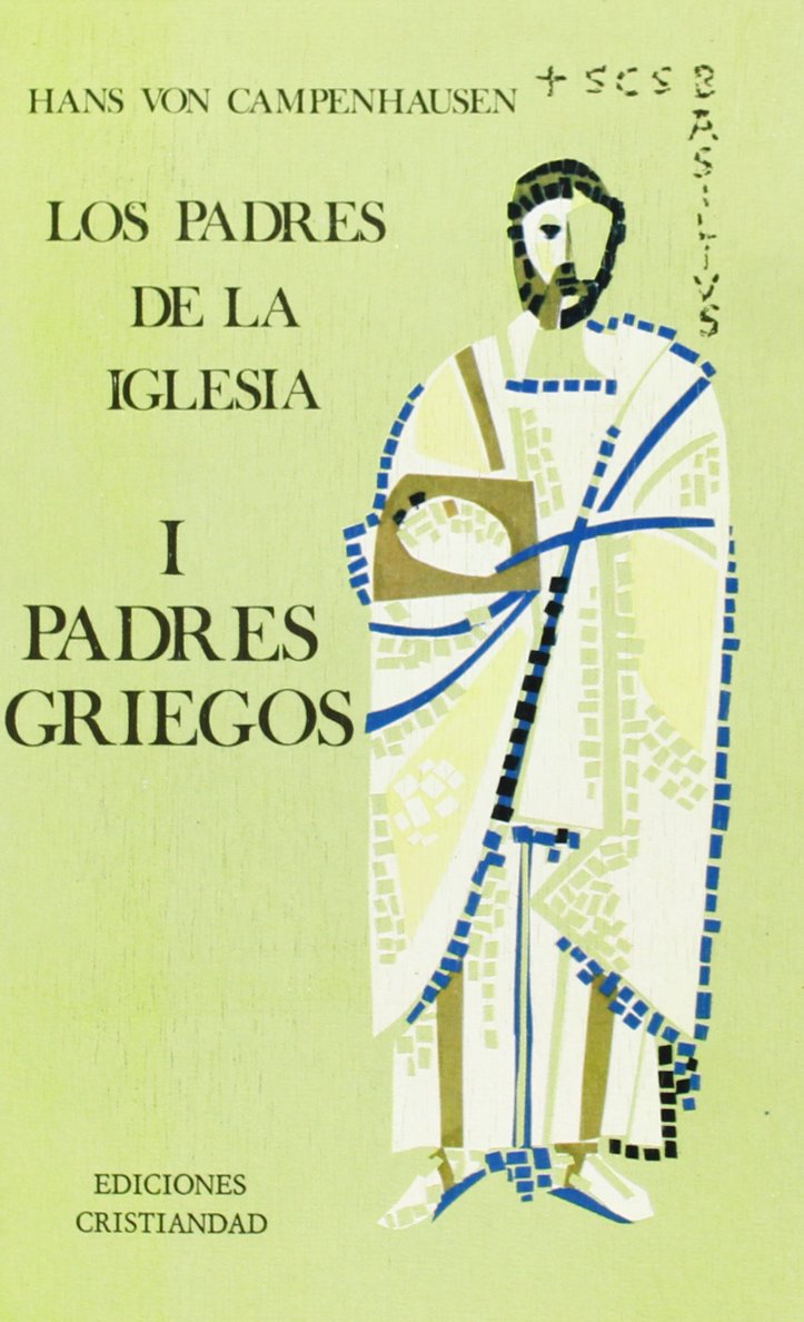 PADRES DE LA IGLESIA 1. PADRES GRIEGOS