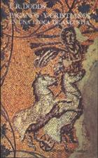 PAGANOS Y CRISTIANOS EN UNA EPOCA DE ANGUSTIA