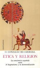 ETICA Y RELIGION. LA CONCIENCIA ESPAÑOLA ENTRE EL DOGMATISMO Y LA DESMORALI1708882687