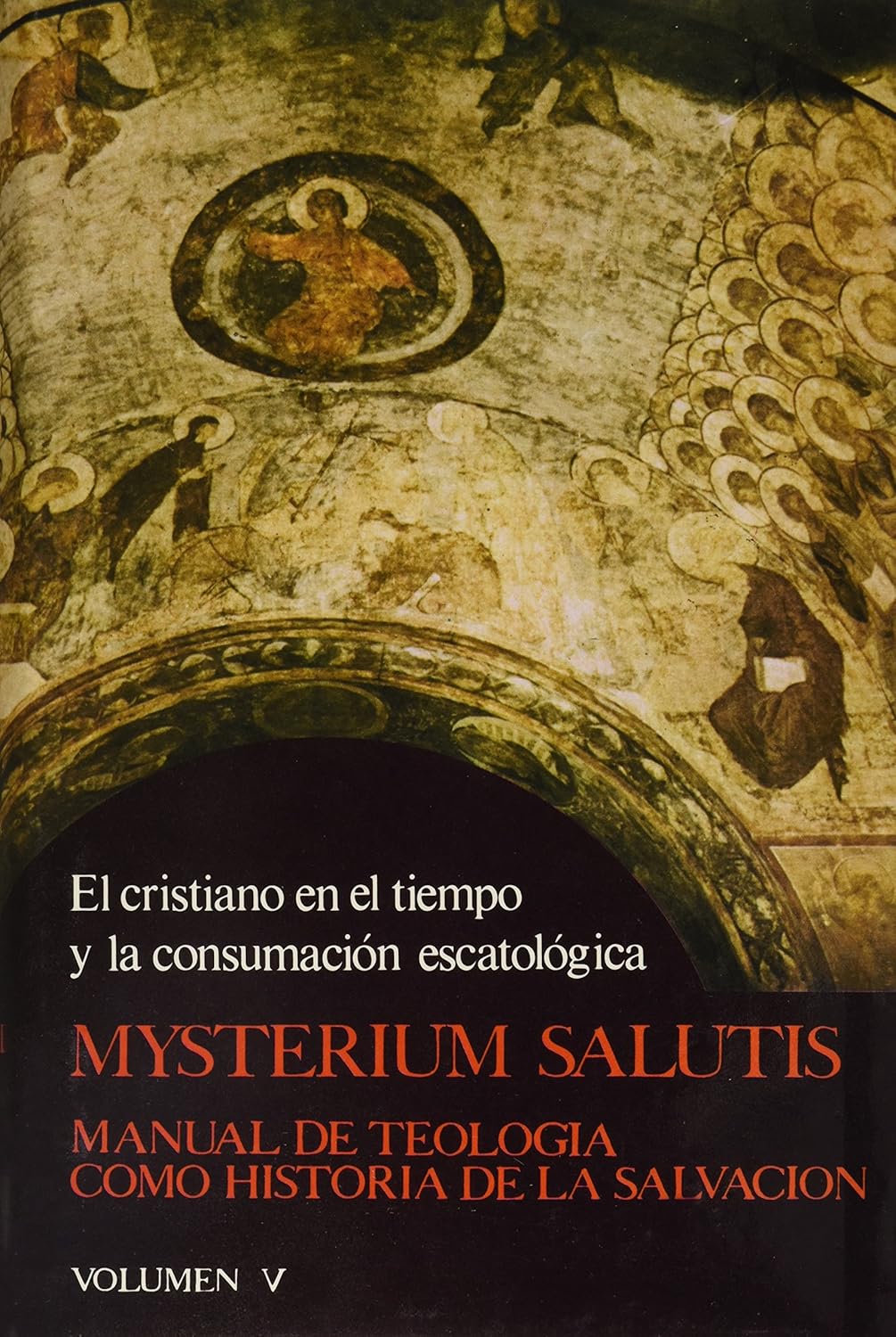 MYSTERIUM SALUTIS-5. MANUAL DE TEOLOGIA COMO HIST. DE LA SALVACION