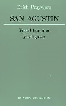 SAN AGUSTIN PERFIL HUMANO Y RELIGIOSO