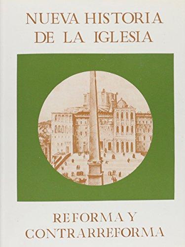 NUEVA HIST.DE LA IGL. 3. REFORMA Y CONTRARREFORMA