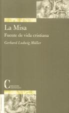 LA MISA. FUENTE DE VIDA CRISTIANA