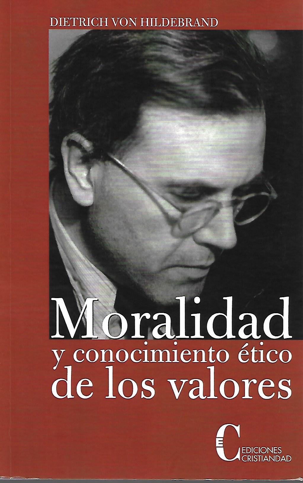 MORALIDAD Y CONOCIMIENTO ETICO DE LOS VALORES