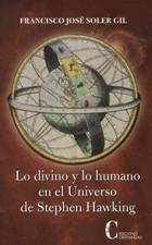 LO DIVINO Y LO HUMANO EN EL UNIVERSO DE STEPHEN HAWKING