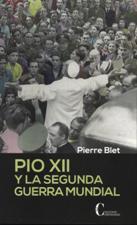 PIO XII Y LA SEGUNDA GUERRA MUNDIAL
