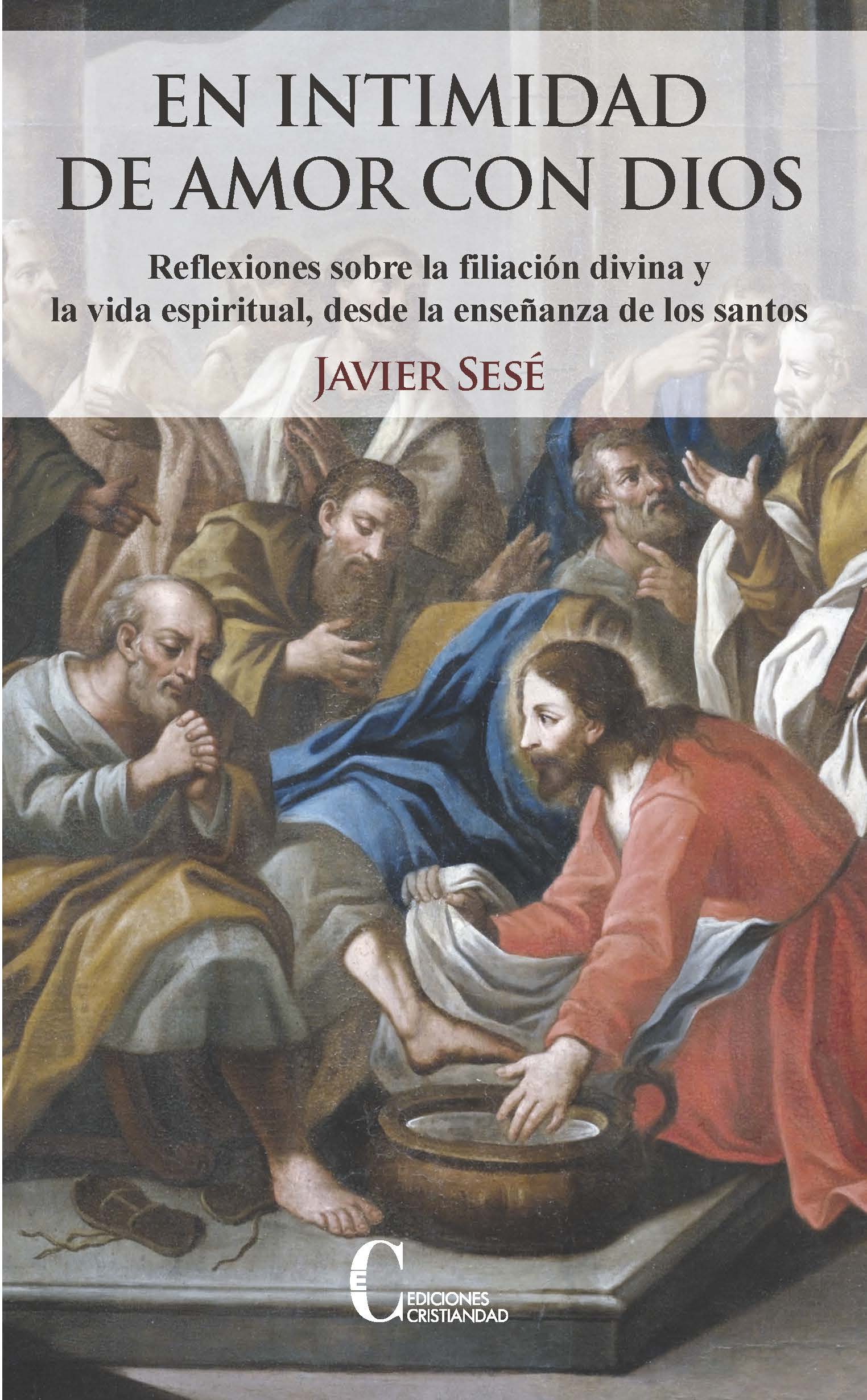 EN INTIMIDAD DE AMOR CON DIOS. REFLEXIONES SOBRE LA FILIACION DIVINA Y LA VIDA ESPIRITUAL DESDE LOS SANTOS1423343035