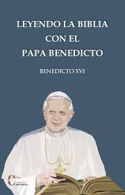 LEYENDO LA BIBLIA CON EL PAPA BENEDICTO1582849471