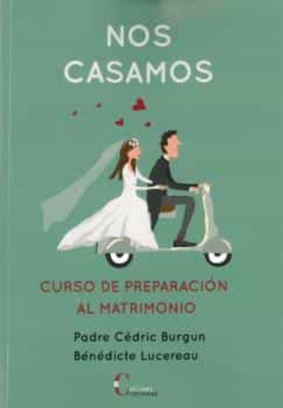 NOS CASAMOS. CURSO DE PREPARACION MATRIMONIAL