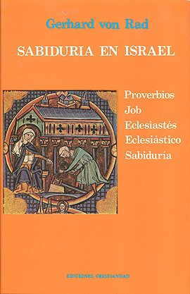 SABIDURIA EN ISRAEL.  PROVERBIOS-JOB-ECLESIASTES-ECLESIASTICO-SABIDURIA315756880