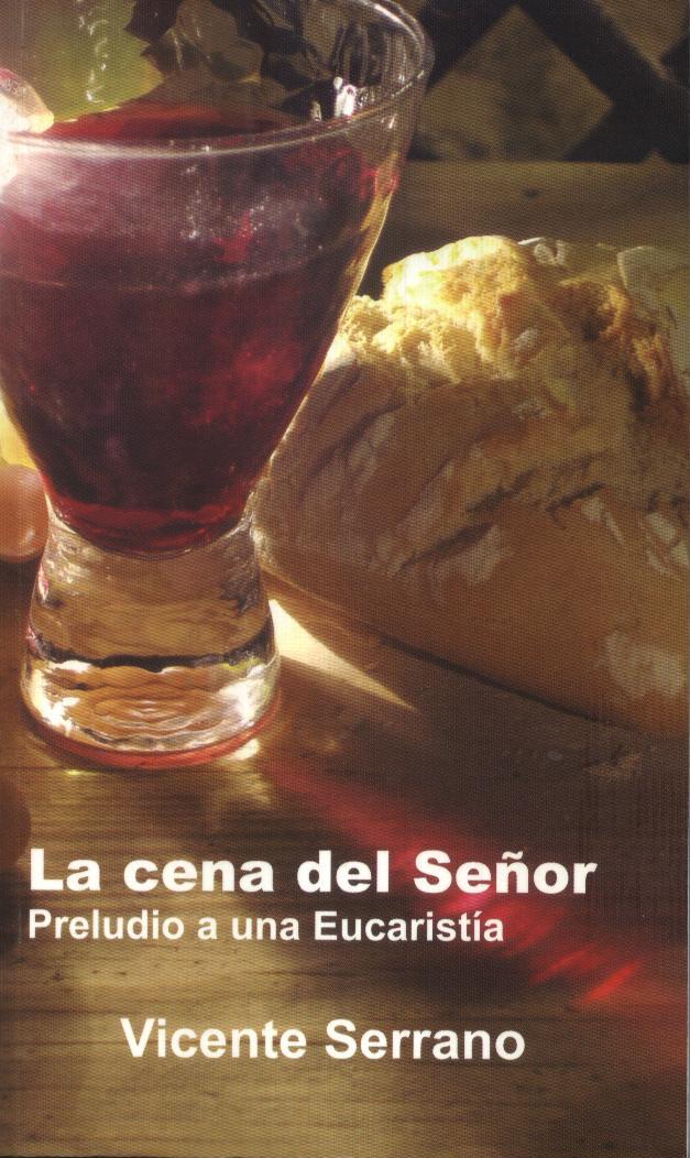 CENA DEL SEÑOR. PRELUDIO A UNA EUCARISTIA1272477513