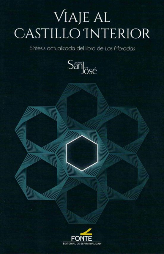 VIAJE AL CASTILLO INTERIOR. SINTESIS ACTUALIZADA DEL LIBRO DE LAS MORADAS1245282234