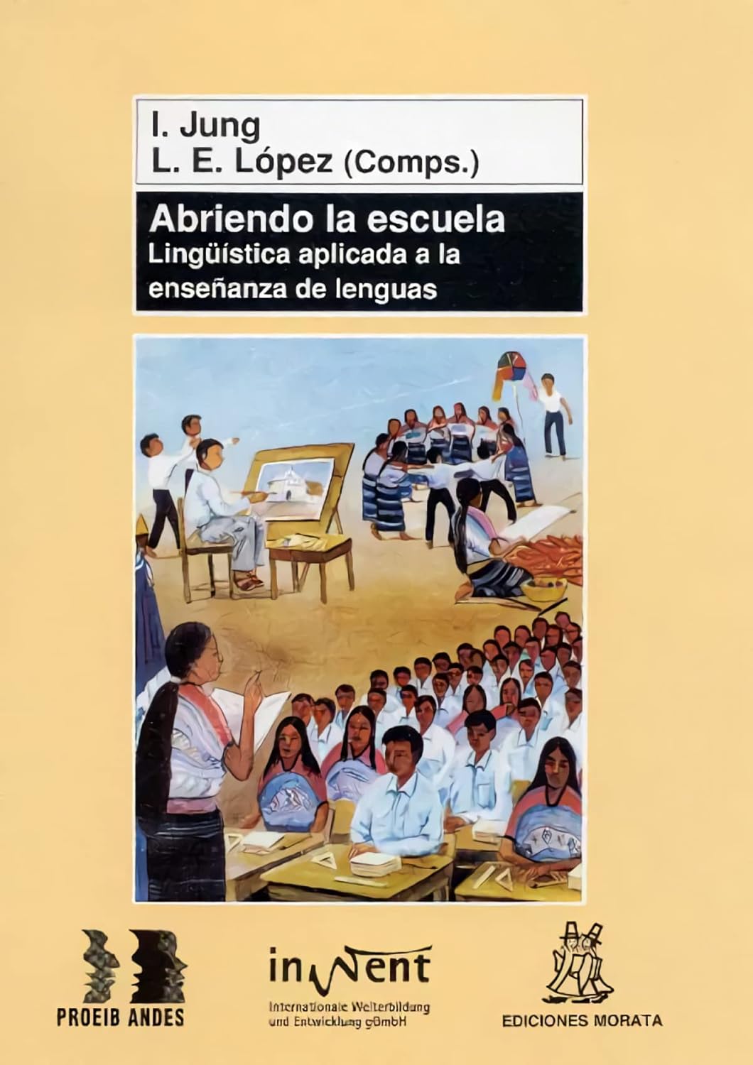 ABRIENDO LA ESCUELA. LINGUISTICA APLICADA A LA ENSEÑANZA DE LENGUAS372019583