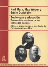 SOCIOLOGIA Y EDUCACION.TEXTOS E INTERVENCIONES DE LOS SOCIOLOGOS CLASICOS