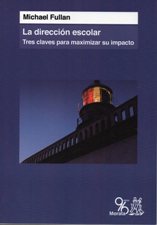 DIRECCION ESCOLAR. TRES CLAVES PARA MAXIMIZAR SU IMPACTO