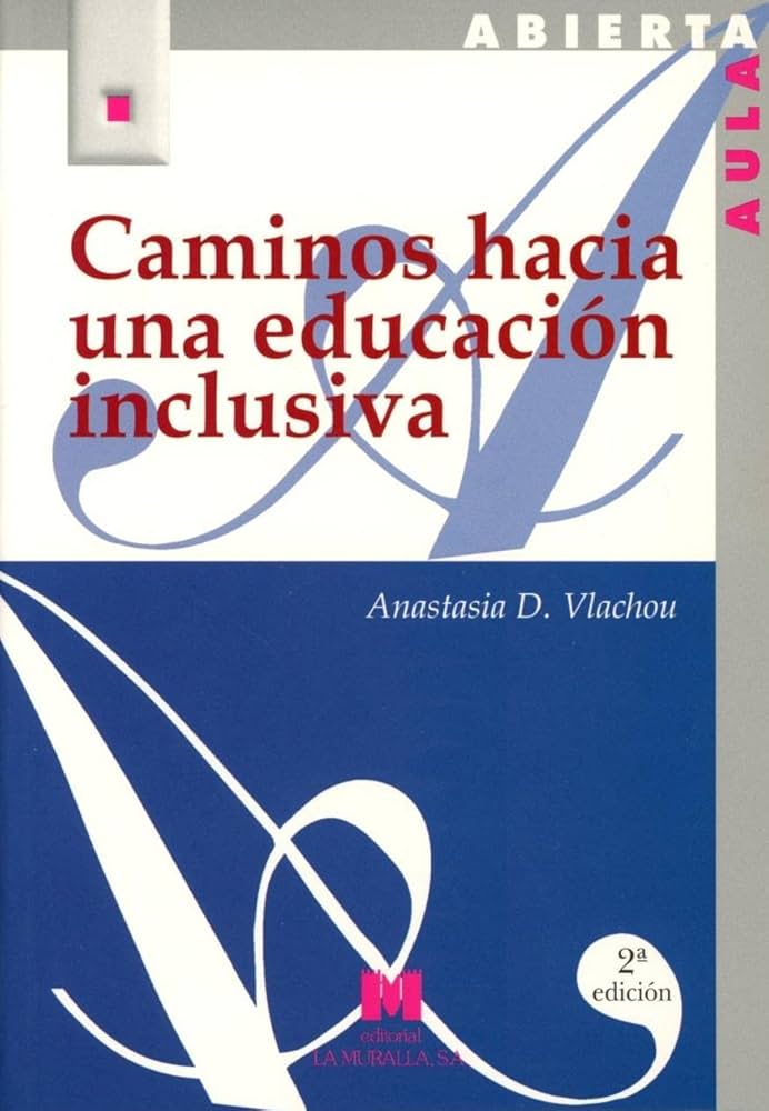 CAMINOS HACIA UNA EDUCACION INCLUSIVA428610835