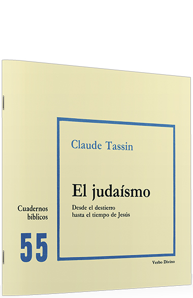 JUDAISMO. DESDE EL DESTIERRO HASTA EL TIEMPO DE JESUS161397551