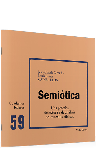SEMIOTICA. UNA PRACTICA DE LECTURA Y DE ANALISIS DE LOS TEXTOS BIBLICOS161397551