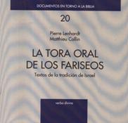 LA TORÁ ORAL DE LOS FARISEOS. TEXTOS DE LA TRADICION DE ISRAEL