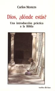 DIOS, DONDE ESTAS?. UNA INTRODUCCION PRACTICA A LA BIBLIA161397551