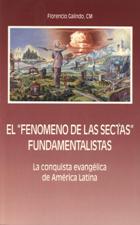 FENOMENO DE LAS SECTAS FUNDAMENTALISTAS. LA CONQUISTA EVANGELICA DE A.L.1444941010