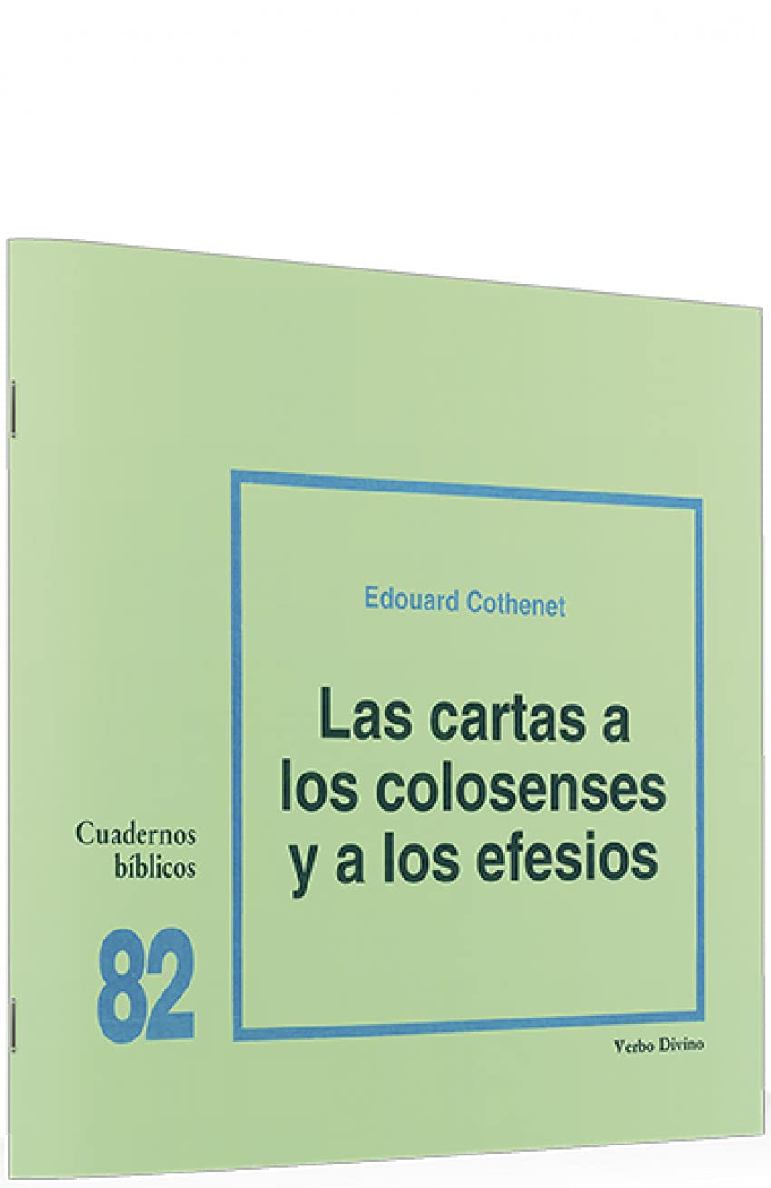CARTAS A LOS COLOSENSES Y A LOS EFESIOS512769442