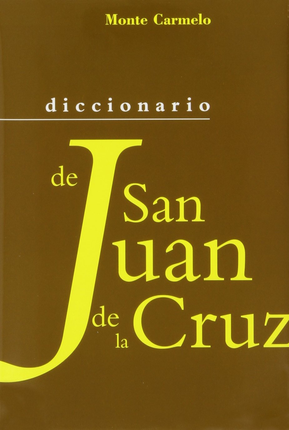 DICCIONARIO DE SAN JUAN DE LA CRUZ