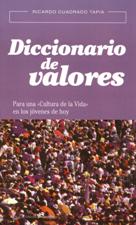 DICCIONARIO DE VALORES. PARA UNA CULTURA DE VIDA EN LOS JOVENES DE HOY1218356410