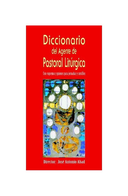 DICCIONARIO DEL AGENTE DE PASTORAL LITURGICA206231135
