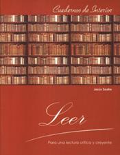 LEER. PARA UNA LECTURA CRITICA Y CREYENTE