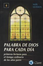 PALABRA DE DIOS PARA CADA DIA 4. PRIMERAS LECTURAS TIEMPO ORDINARIO, AÑOS PARES