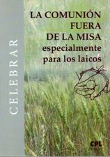 COMUNION FUERA DE LA MISA. ESPECIALMENTE PARA LOS LAICOS133005842