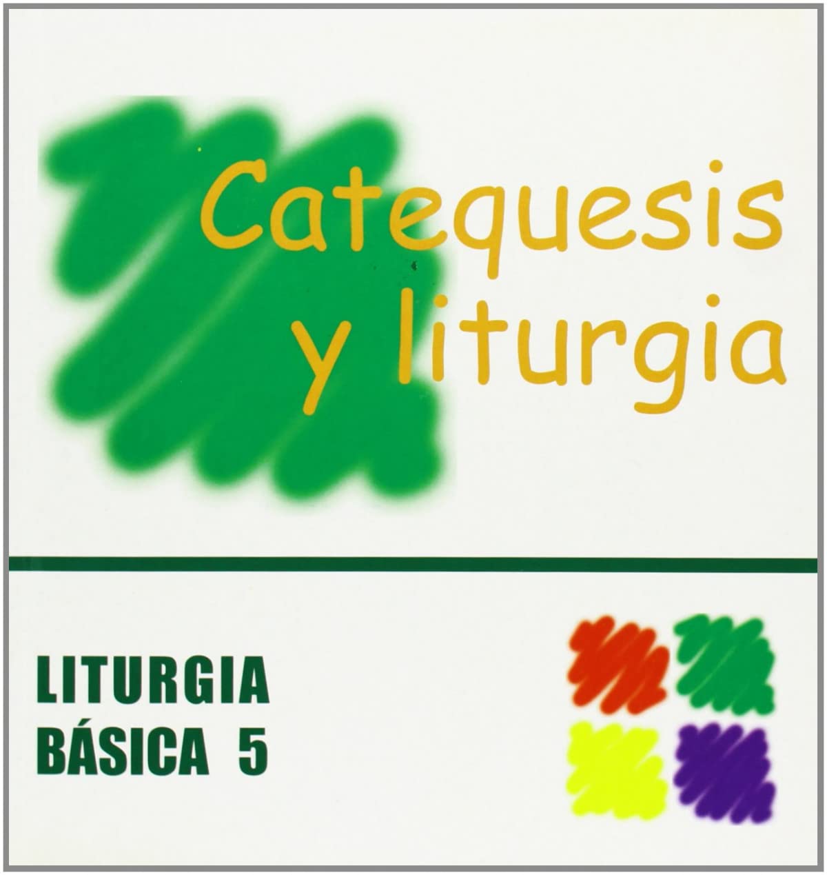 CATEQUESIS Y LITURGIA1667814697